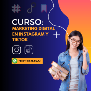 Curso: Marketing Digital en Instagram y TikTok: Estrategias para el éxito【MARACAIBO】